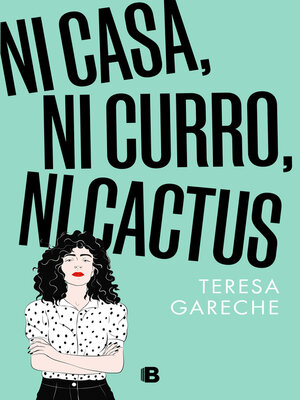 cover image of Ni casa, ni curro, ni cactus